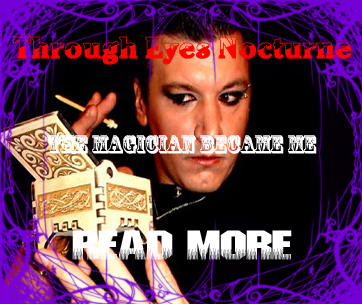 Aedryan Methyus Insights Blog | Through Eyes Nocturne | The Magician Became Me